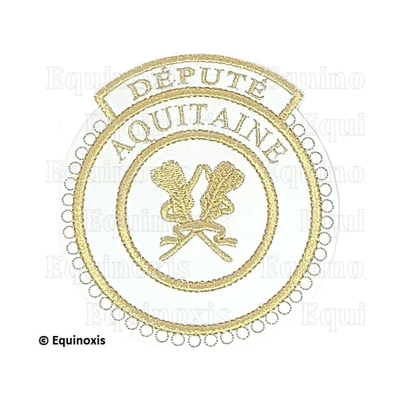 Badge / Macaron GLNF – Grande tenue provinciale – Député Grand Secrétaire – Aquitaine – Brodé machine